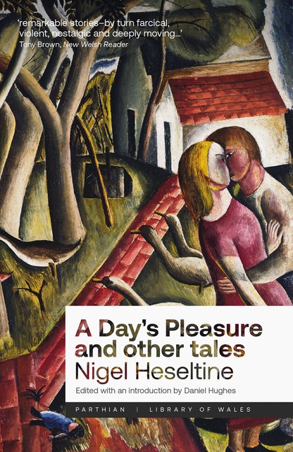 A Day's Pleasure and Other Tales, Nigel Heseltine