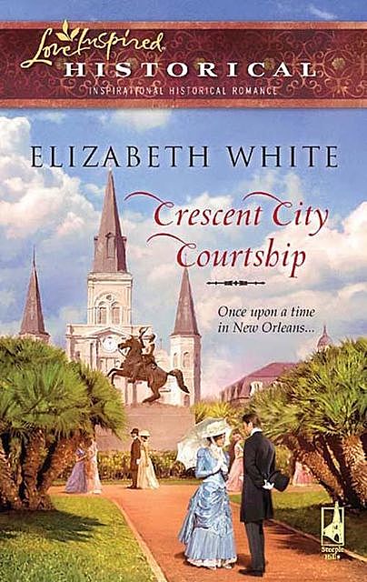 Crescent City Courtship, Elizabeth White