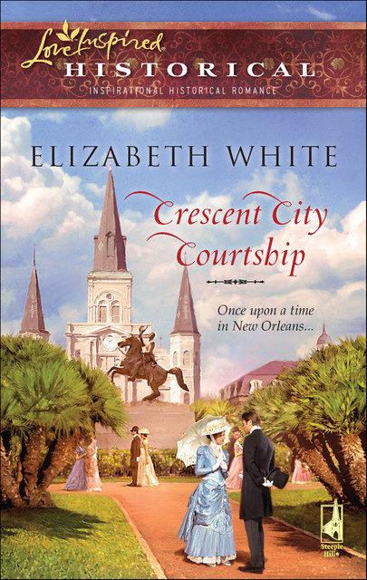 Crescent City Courtship, Elizabeth White