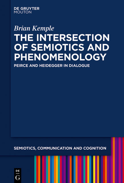 The Intersection of Semiotics and Phenomenology, Brian Kemple