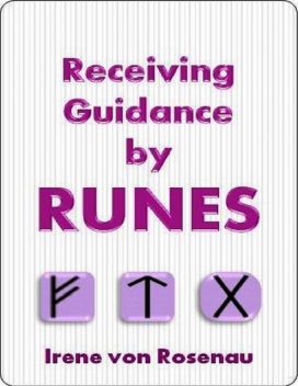 Receiving Guidance By Runes, Irene Von Rosenau