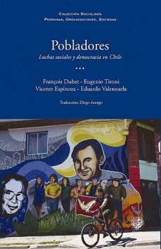 Pobladores, Eduardo Valenzuela, Eugenio Tironi, François Dubet, Vicente Espinoza