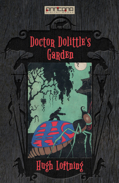 Doctor Dolittle's Garden, Hugh Lofting