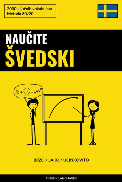 Naučite Švedski – Brzo / Lako / Učinkovito, Pinhok Languages