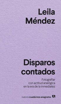 Disparos contados, Leila Méndez