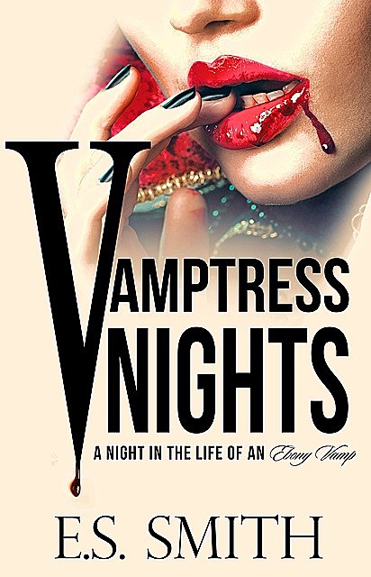 Vamptress Nights, E.S. Smith