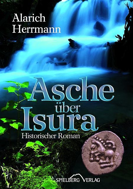 Asche über Isura, Alarich Herrmann