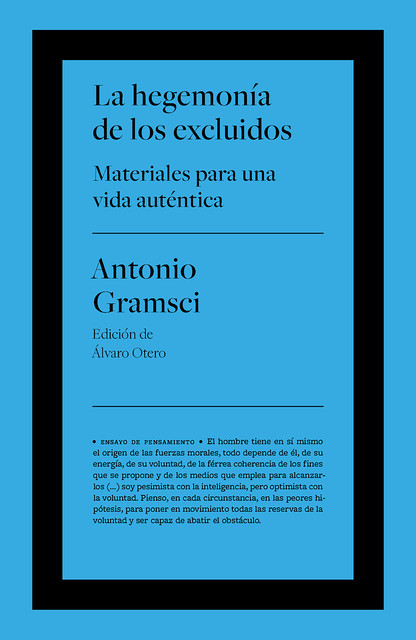 La hegemonía de los excluidos, Antonio Gramsci