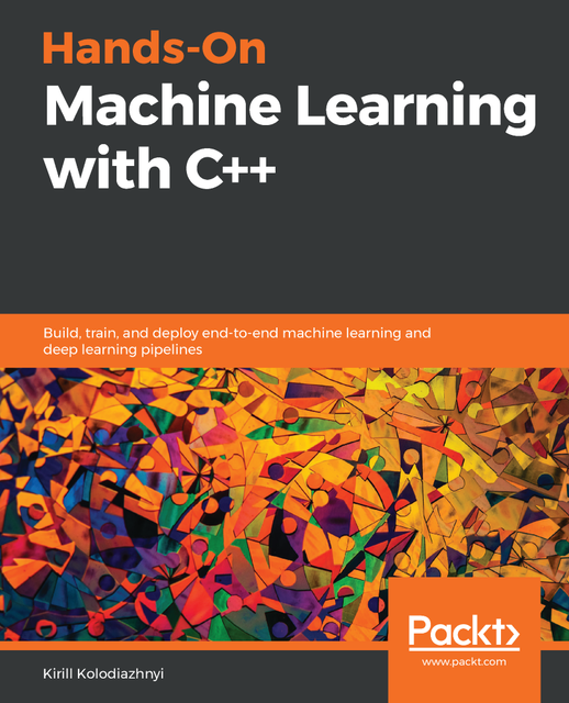 Hands-On Machine Learning with C, Kirill Kolodiazhnyi