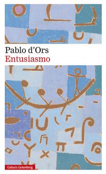 Entusiasmo, Pablo d'Ors