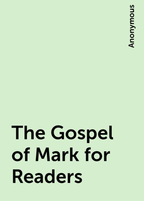 The Gospel of Mark for Readers, 
