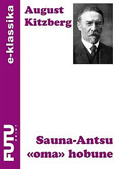 Sauna-Antsu “oma” hobune, August Kitzberg