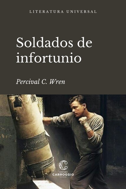 Soldados de infortunio, Percival C. Wren