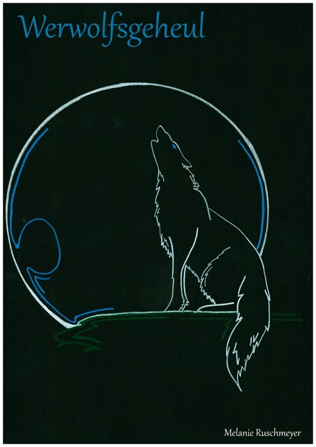 Werwolfsgeheul, Melanie Ruschmeyer
