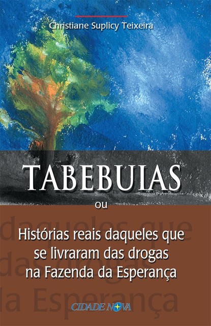 Tabebuias, Christiane Suplicy Teixeira