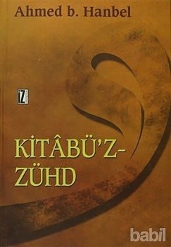 Kitabü’z-Zühd, Ahmed b. Hanbel