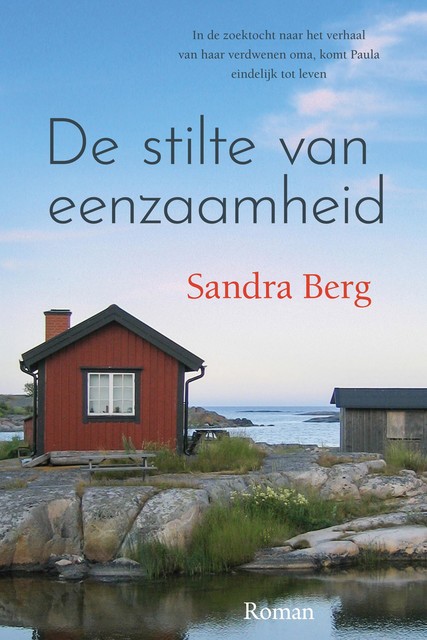 De stilte van eenzaamheid, Sandra Berg