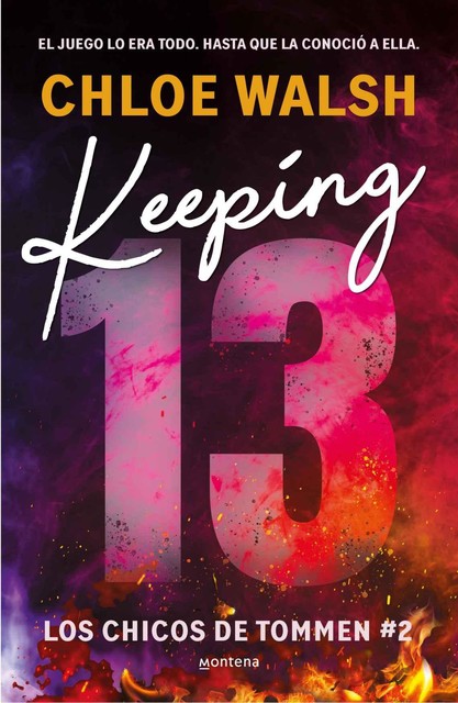 Keeping 13 (Los chicos de Tommen 2) (Spanish Edition), Chloe Walsh