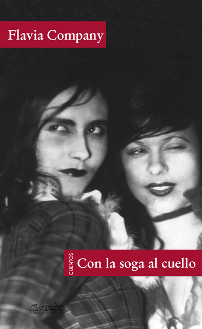 Con la soga al cuello, Flavia Company