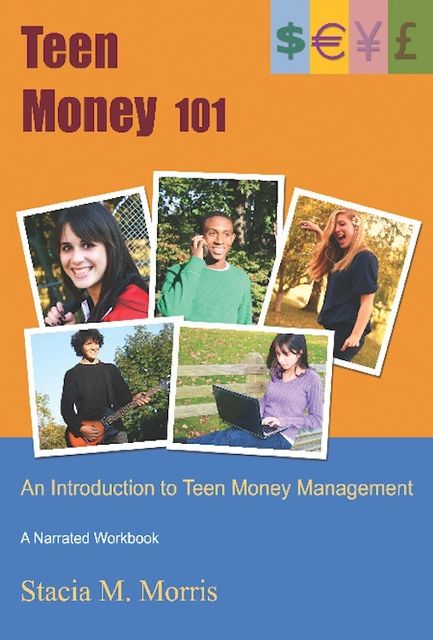 Teen Money 101, Stacia LLC Morris
