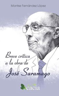 Breve crítica a la obra de José Saramago, Montse Fernández López
