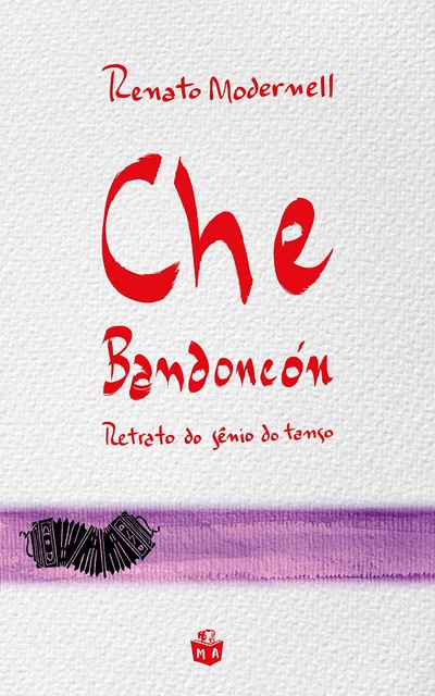 Che Bandoneón, Renato Modernell