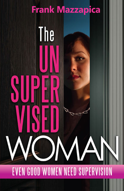 The Unsupervised Woman, Frank Mazzapica