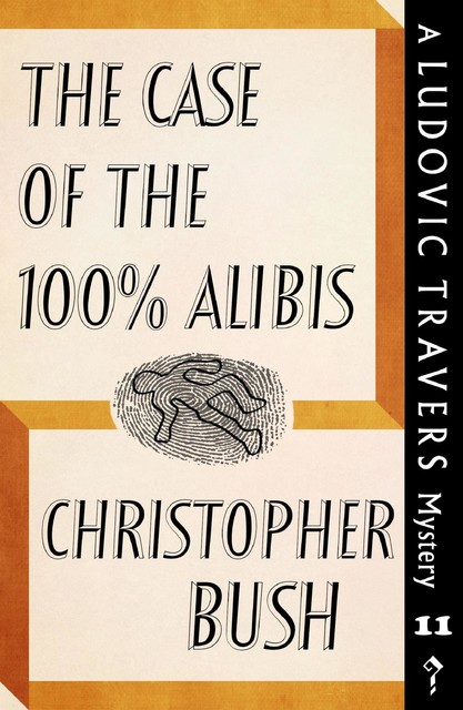 The Case of the 100% Alibis, Christopher Bush