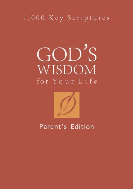 God's Wisdom for Your Life: Parents' Edition, Tina Krause