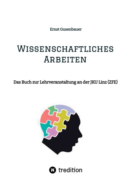 Wissenschaftliches Arbeiten, Ernst Gusenbauer