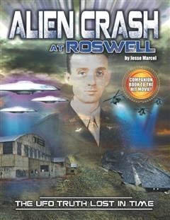 Alien Crash at Roswell, Jesse Marcel