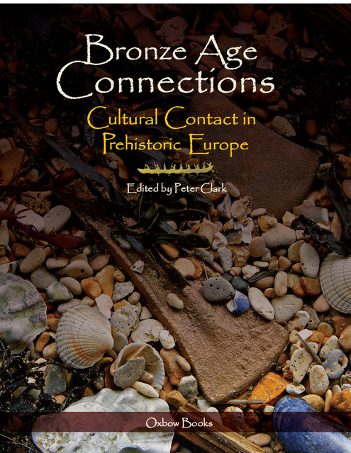 Bronze Age Connections, Peter Clark