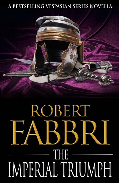 The Imperial Triumph, Robert Fabbri