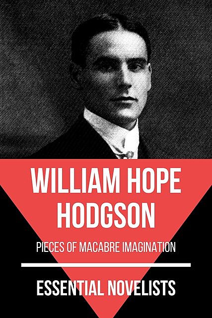 Essential Novelists – William Hope Hodgson, William Hope Hodgson, August Nemo