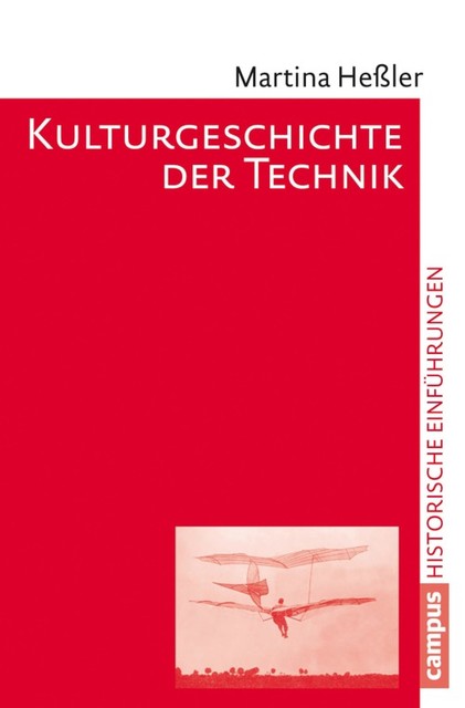 Kulturgeschichte der Technik, Martina Heßler