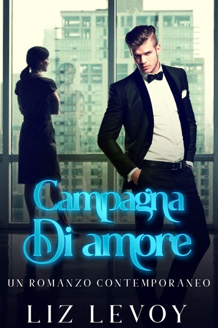 Campagna Di amore, Liz Levoy