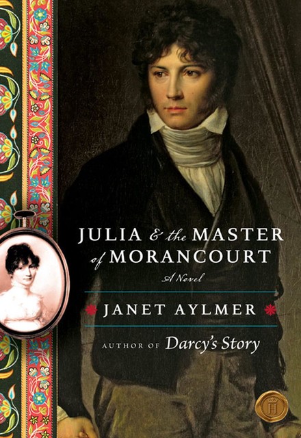 Julia & the Master of Morancourt, Janet Aylmer