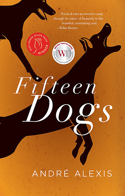Fifteen Dogs, André Alexis