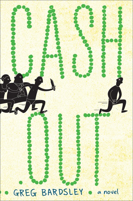 Cash Out, Greg Bardsley
