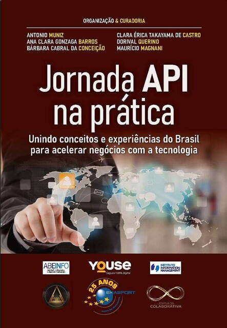 Jornada API na prática, Antonio Muniz, Dorival Querino, Ana Clara Gonzaga Barros, Bárbara Cabral da Conceição, Clara Érica Takayama de Castro, Mauricio Magnani