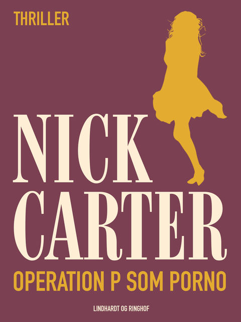 Operation p som porno, Nick Carter