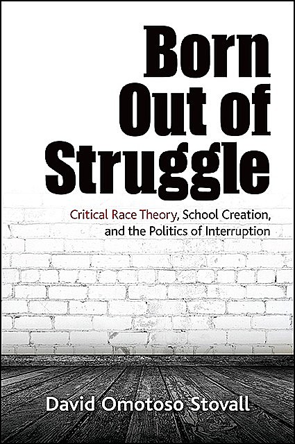 Born Out of Struggle, David Omotoso Stovall