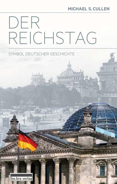 Der Reichstag, Michael S. Cullen