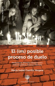 El (im)posible proceso de duelo, María Isabel Castillo