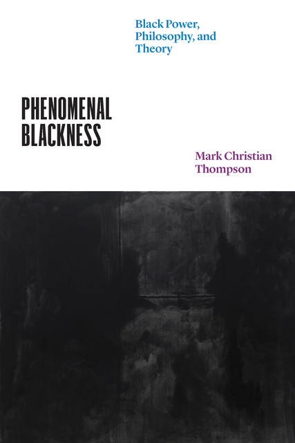 Phenomenal Blackness, Mark Thompson