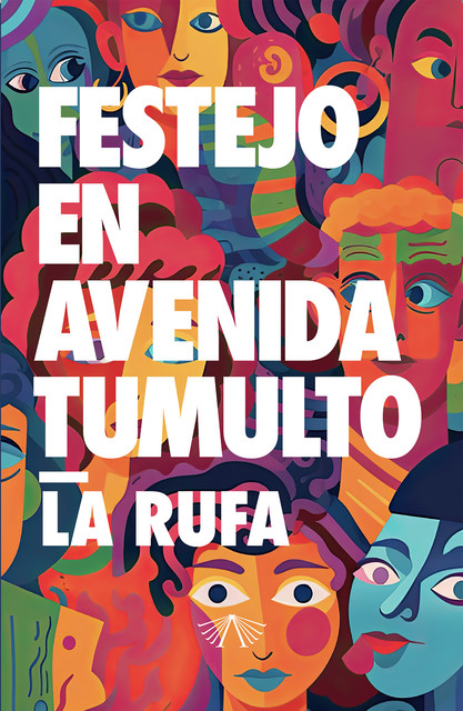 Festejo en avenida Tumulto, La Rufa