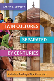 Twin Cultures Separated by Centuries, Andrew B. Spurgeon