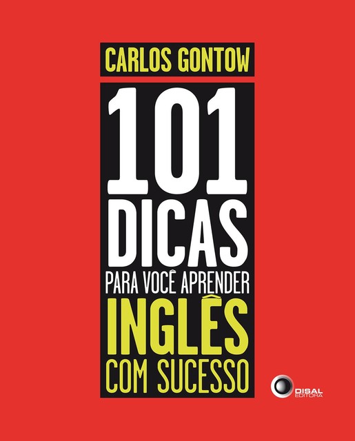 101 dicas para voce aprender Inglês com sucesso, Carlos Gontow