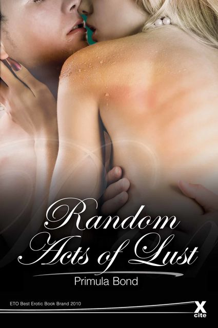 Random Acts of Lust, Primula Bond