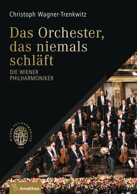 Das Orchester, das niemals schläft, Christoph Wagner-Trenkwitz